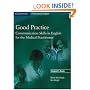 Good Practice Student's Book: Communication Skills in English for the Medical Practitioner (Cambridge Professional English)