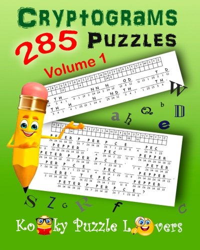 Cryptograms, Volume 1: 285 Puzzles, by Kooky Puzzle Lovers