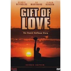 A Gift of Love - The Daniel Huffman Story