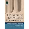 In Search of Knowledge Management: Pursuing Primary Principles