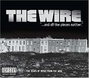 Wire: And All the Pieces Matter -- Five Years of Music from The Wire