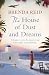 The House of Dust and Dreams