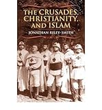 The crusades, Christianity, and Islam
