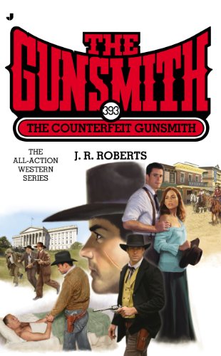 The Gunsmith 393: The Counterfeit Gunsmith (Gunsmith, The)