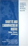 Diabetes and Cardiovascular Disease: Etiology, Treatment, and Outcomes (Advances in Experimental Medicine and Biology)