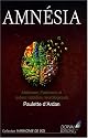 Amn�sia : Maladies d'Alzheimer, Parkinson et autres maladies neurologiques