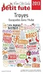 Troyes 2013 Petit Fut� (avec photos e...