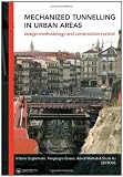 Mechanized Tunnelling in Urban Areas