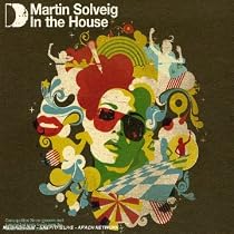 In the House - Martin Solveig: Mixed By Martin Solveig
