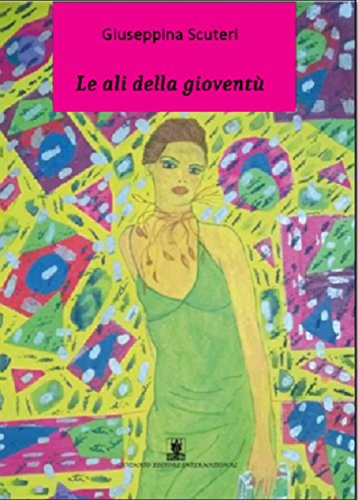 Le ali della gioventù (Italian Edition)