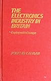 The electronics industry in Britain : coping with change