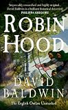 Robin Hood: The English Outlaw Unmasked