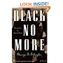 Black No More: Being an Account of the Strange and Wonderful Workings of Science in the Land of the Free (Modern Library)