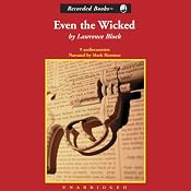Even the Wicked | [Lawrence Block]