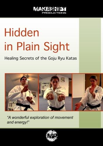 Hidden in Plain Sight:  Healing Secrets of the Goju Ryu Katas