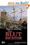 Der Blutrichter: Ein Hanse-Roman