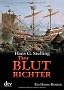 Der Blutrichter: Ein Hanse-Roman
