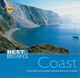 AA Best of Britain's Coastlines: A Spectacular Journey Around Britain's Shores (AA Best of Britain's)