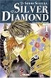 Silver Diamond, Tome 1 :