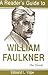 A Reader's Guide to William Faulkner: The Novels (Reader's Guides)