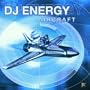 DJ Energy: Aircraft