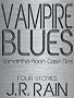 Vampire Blues: Four Stories (Samantha Moon Case Files #1)