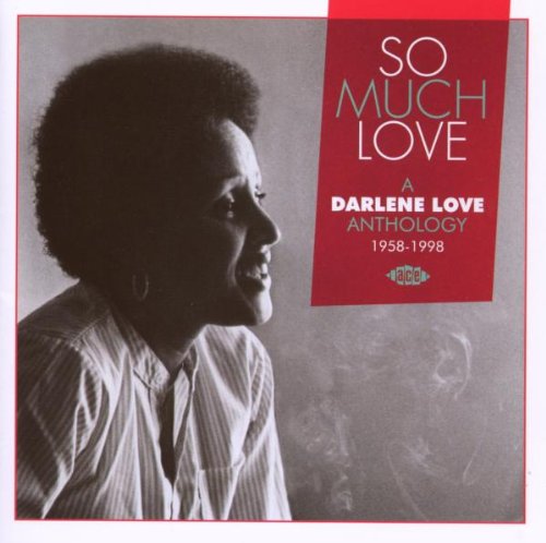 Darlene Love - So Much Love - A Darlene Love Anthology 1958-1998 - Zortam Music