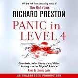 Panic in Level 4: Cannibals, Killer Viruses, and Other Journeys to the Edge of Science
