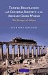 Temple Decoration and Cultural Identity in the Archaic Greek World: The Metopes of Selinus