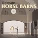 Ultimate Horse Barns 2008