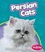   - Persian Cats (Pebble Books)