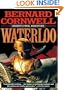 Waterloo: Richard Sharpe and the Waterloo Campaign, 15 June to 18 June 1815 (Richard Sharpe Series Final Adventure)