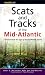 Scats and Tracks of the Mid-Atlantic: A Field Guide to the Signs of Seventy Wildlife Species (Scats and Tracks Series)