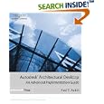 Autodesk Architectural Desktop: An Advanced Implementation Guide by  Paul F. Aubin