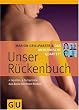 R�ckenbuch, Unser: 4 Experten, 4 Fachgebiete: Vier Experten, vier Fachgebiete: Das Beste f�r Ihren R�cken (GU Spezial)