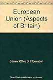 European union [researched and written by Reference Services, Central Office of Information]