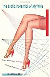 The erotic potential of my wife