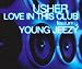 Usher Feat. Young Jeezy-Love in This Club
