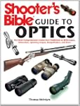 Shooter's Bible Guide to Optics: The...