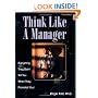 Think Like a Manager, 3rd ed.