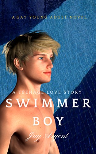 Swimmer Boy: Gay Teen Romance (Fairmont Boys Book 1)