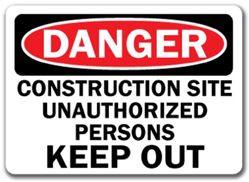Danger Sign - Construction Site Unauthorized Persons Keep Out - 10 x 14 OSHA Safety Sign