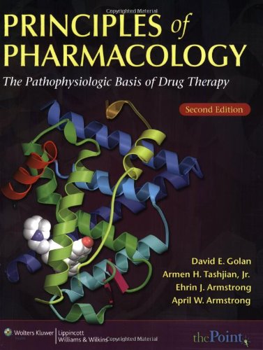 Principles of Pharmacology: The Pathophysiologic Basis of Drug