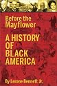 Before the Mayflower: A History of Black America
