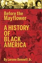 Before the Mayflower: A History of Black America