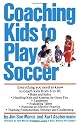Coaching Kids to Play Soccer (Fireside Books (Fireside))