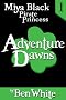 Miya Black, Pirate Princess I: Adventure Dawns
