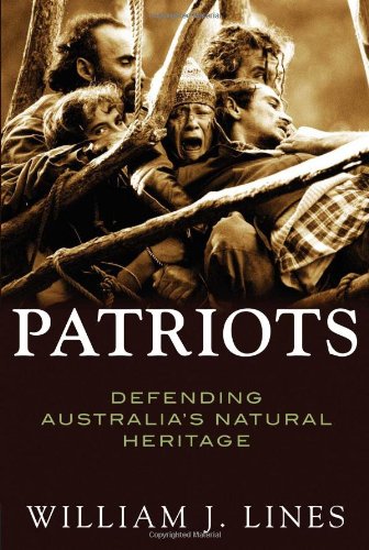 Patriots: Defending Australia's Natural Heritage
