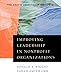 Image of Improving Leadership in Nonprofit Organizations