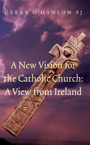 A New Vision for the Catholic Church: A View from Ireland